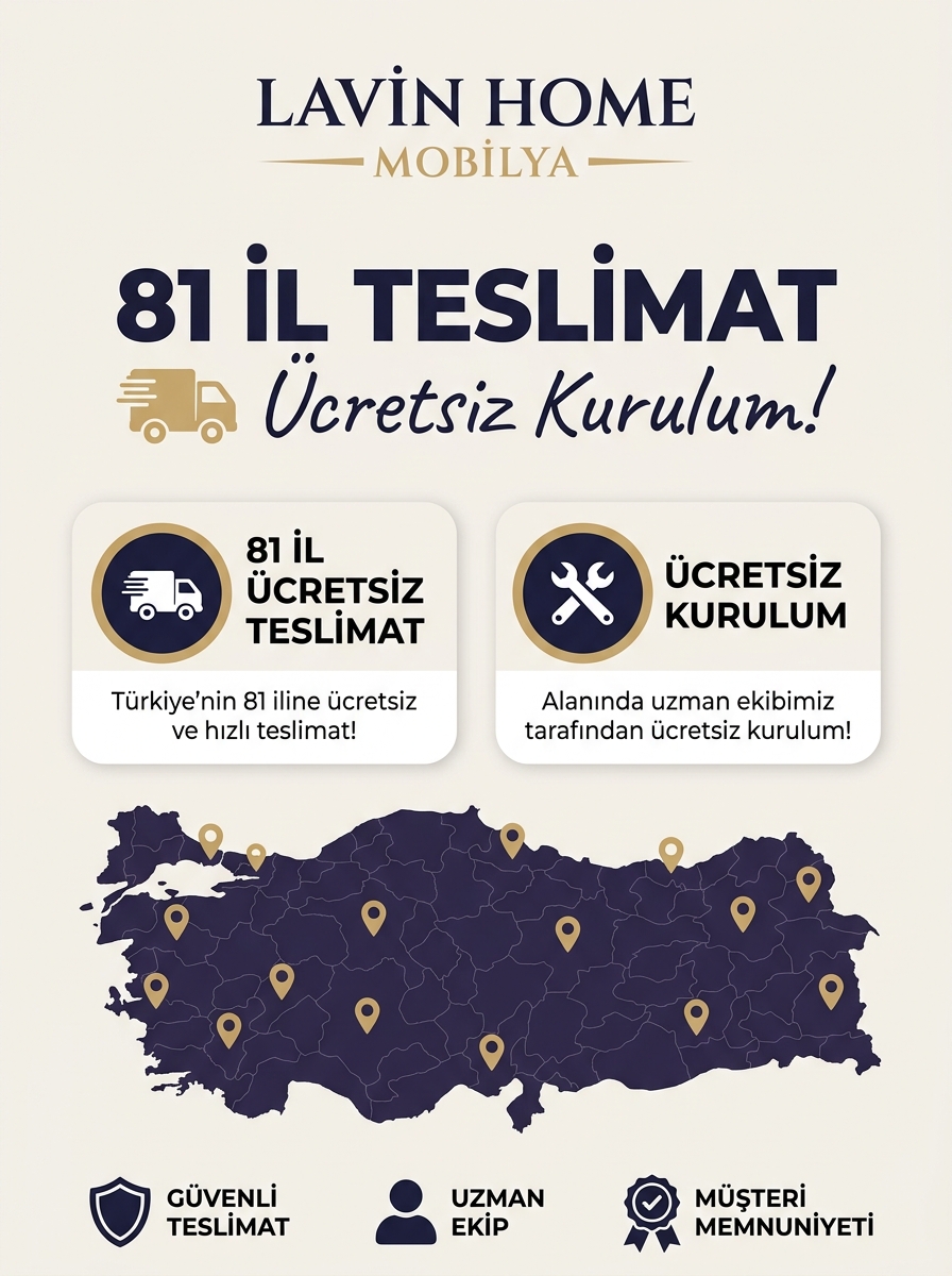 81 İl Ücretsiz Teslimat ve Ücretsiz Kurulum - Lavin Home Mobilya